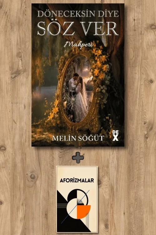 Döneceksin Diye Söz Ver 2 - Mahperi + Aforizmalar - Melin Söğüt