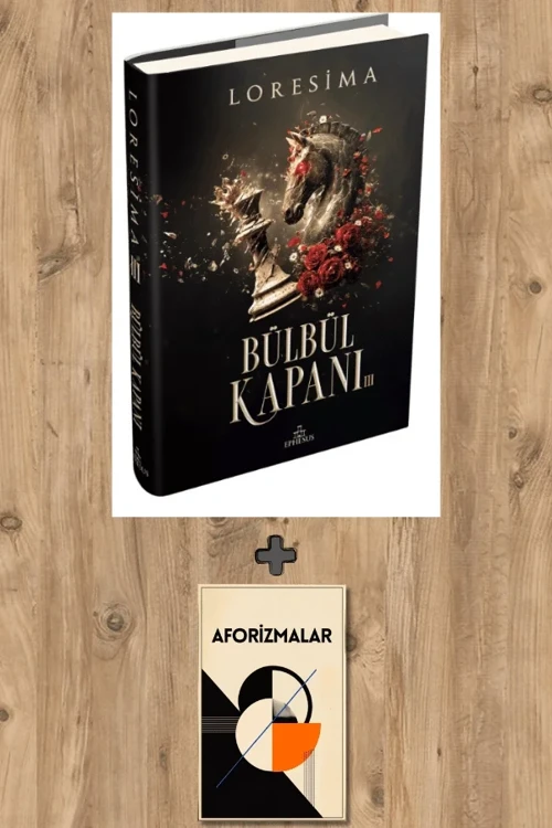 Bülbül Kapanı 3 (Ciltli) + Aforizmalar - Loresima