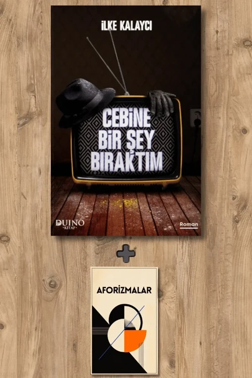 Cebine Bir Şey Bıraktım + Aforizmalar - İlke Kalaycı