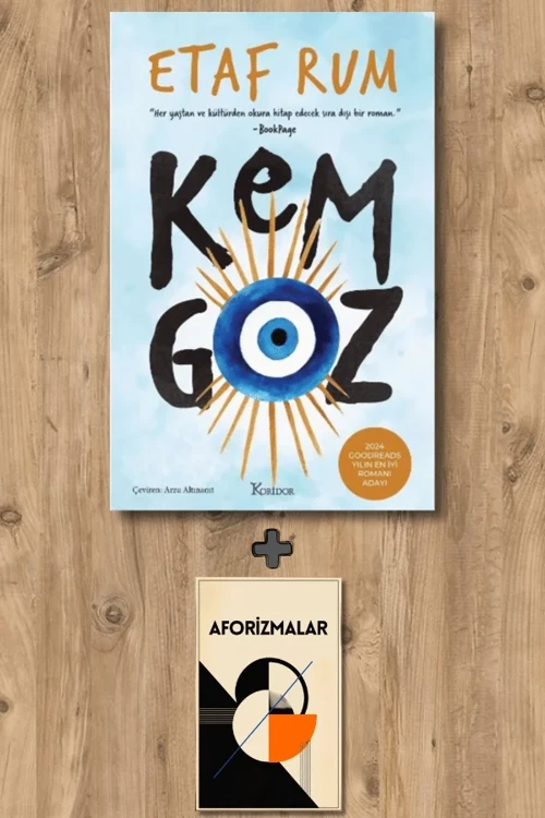 Kem Göz + Aforizmalar - Etaf Rum