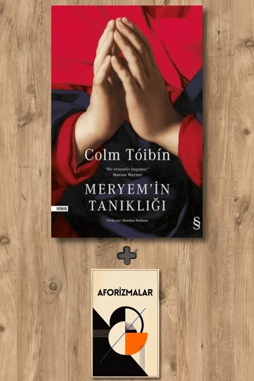 Meryem'in Tanıklığı + Aforizmalar - Colm Toibin