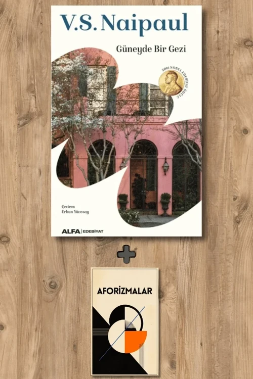 Güneyde Bir Gezi + Aforizmalar - V. S. Naipaul