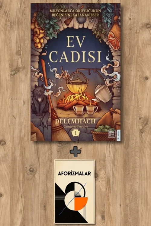 Ev Cadısı 1 + Aforizmalar - Delemhach