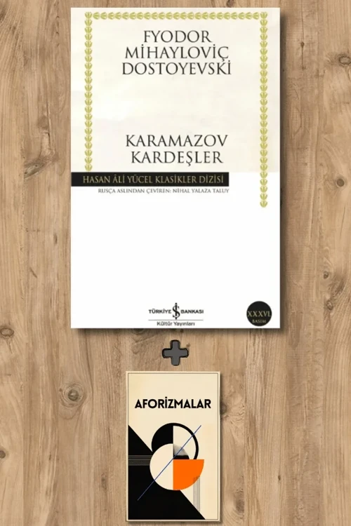 Karamazov Kardeşler + Aforizmalar - Fyodor Mihayloviç Dostoyevski