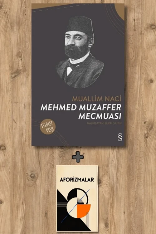 Mehmed Muzaffer Mecmuası + Aforizmalar - Muallim Naci