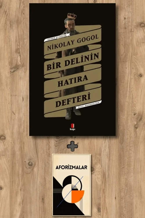 Bir Delinin Hatıra Defteri + Aforizmalar - Nikolay Vasilyeviç Gogol