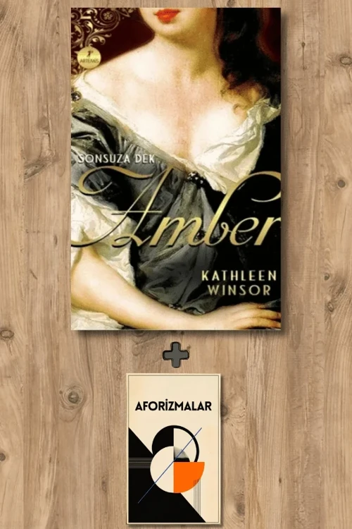 Sonsuza Dek Amber + Aforizmalar - Kathleen Winsor