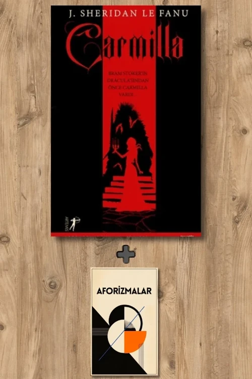 Carmilla + Aforizmalar - Joseph Sheridan Le Fanu