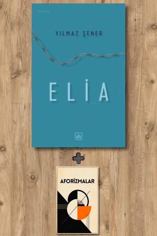 Elia + Aforizmalar - Yılmaz Şener