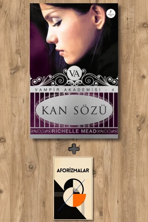 Vampir Akademisi 4 + Aforizmalar - Richelle Mead