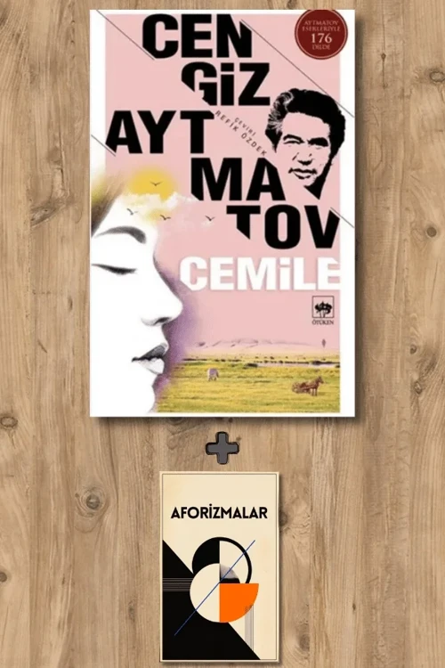 Cemile + Aforizmalar - Cengiz Aytmatov