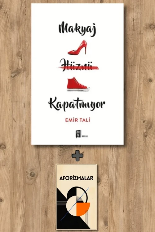 Makyaj Hüznü Kapatmıyor + Aforizmalar - Emir Tali