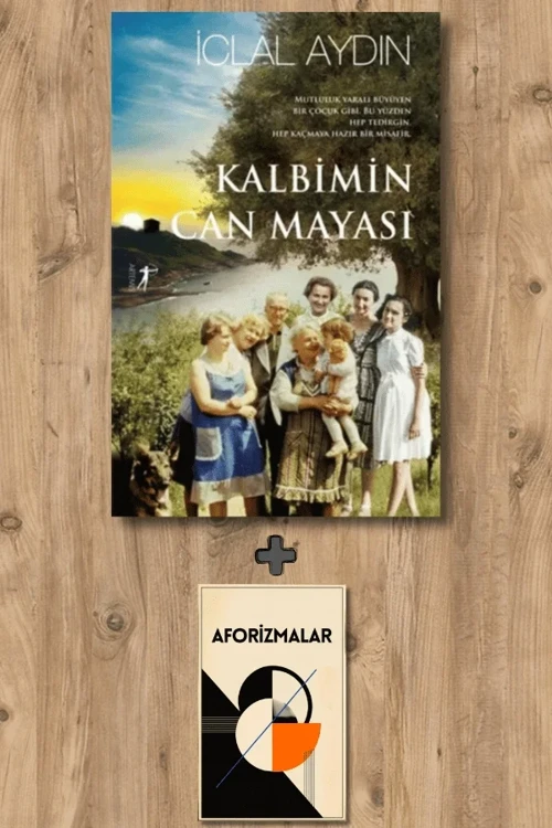 Kalbimin Can Mayası (Ciltli) + Aforizmalar - İclal Aydın