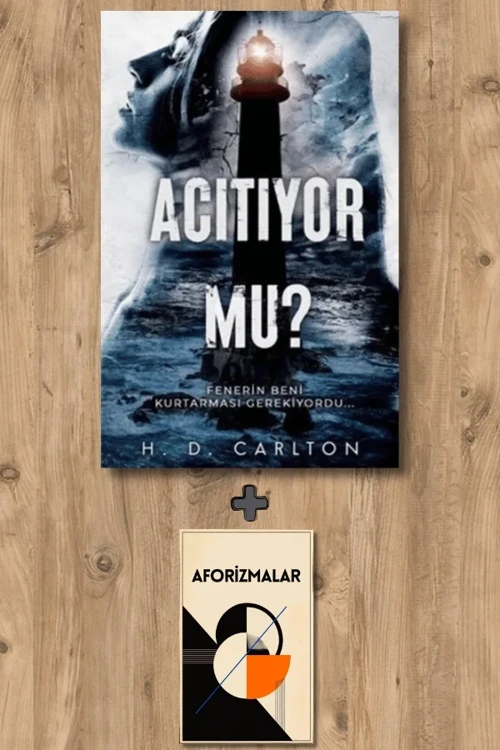 Acıtıyor mu? + Aforizmalar - H. D. Carlton