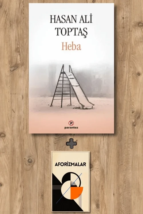 Heba + Aforizmalar - Hasan Ali Toptaş