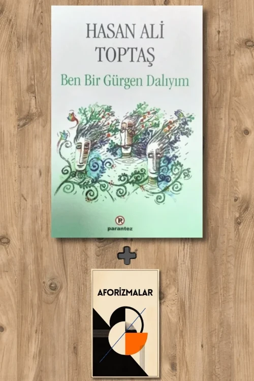 Ben Bir Gürgen Dalıyım (Ciltli) + Aforizmalar - Hasan Ali Toptaş