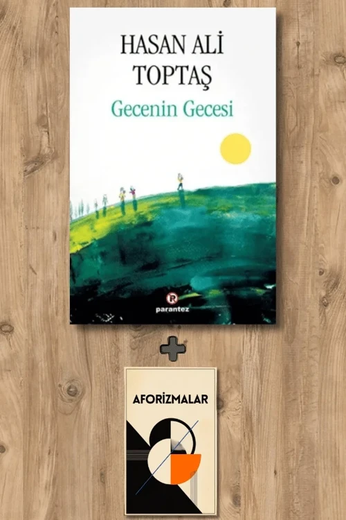 Gecenin Gecesi + Aforizmalar - Hasan Ali Toptaş