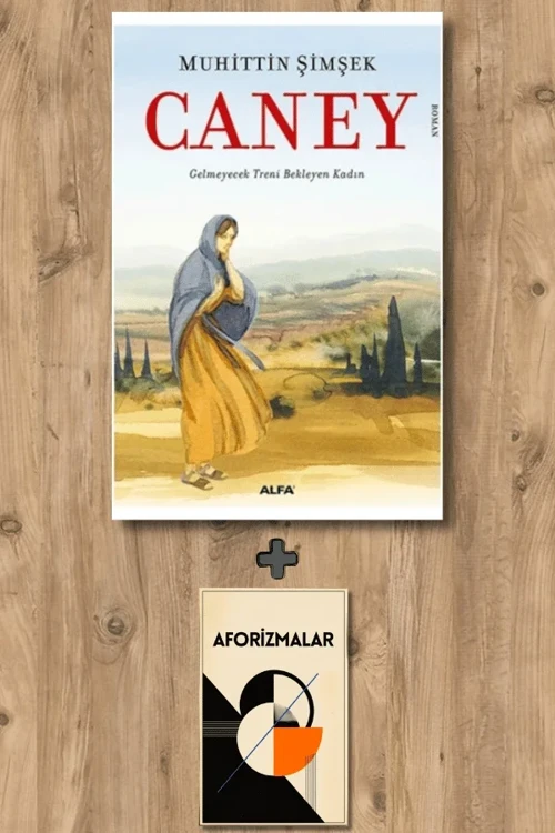 Caney + Aforizmalar - Muhittin Şimşek