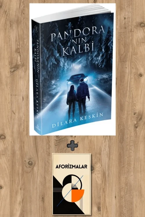 Pandora'nın Kalbi 1 + Aforizmalar - Dilara Keskin