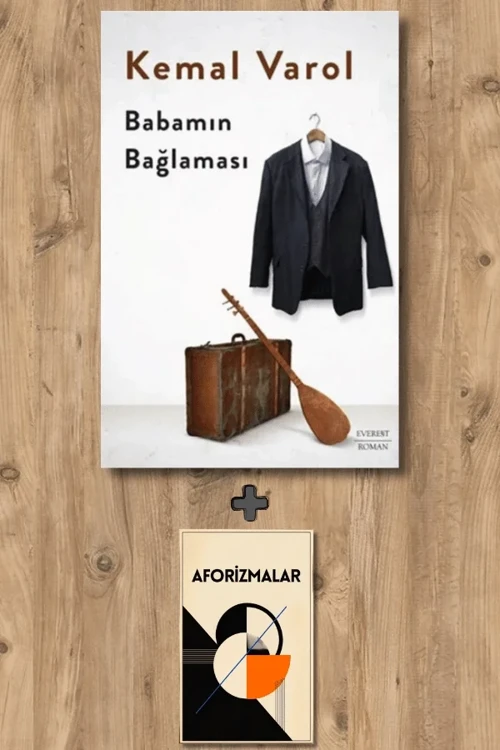 Babamın Bağlaması + Aforizmalar - Kemal Varol
