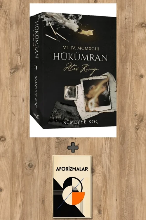 Hükümran 2 - Ateş Kırağı + Aforizmalar - Sümeyye Koç