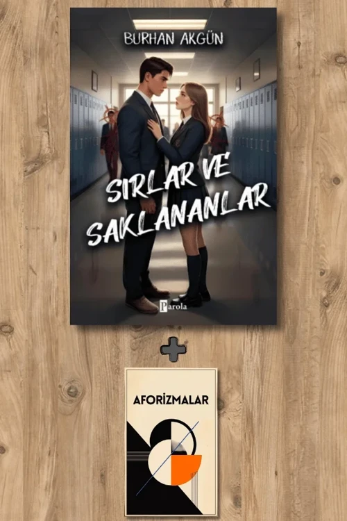 Sırlar ve Saklananlar + Aforizmalar - Burhan Akgün