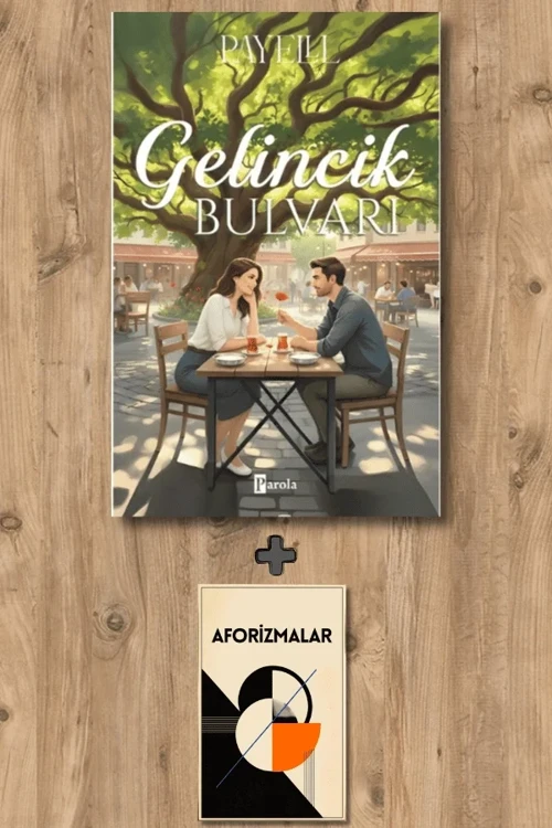 Gelincik Bulvarı + Aforizmalar - Payelll