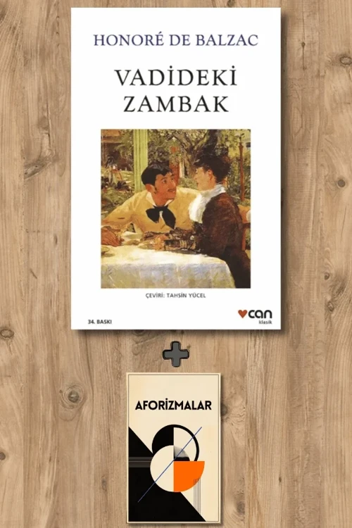 Vadideki Zambak + Aforizmalar - Honore de Balzac