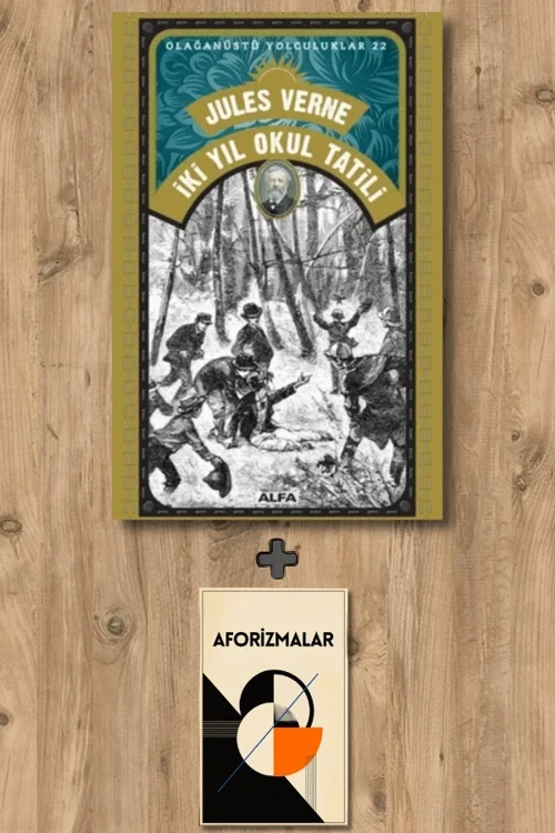 İki Yıl Okul Tatili + Aforizmalar - Jules Verne