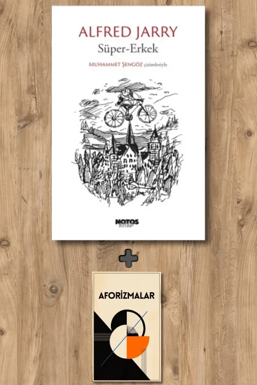 Süper - Erkek + Aforizmalar - Alfred Jarry