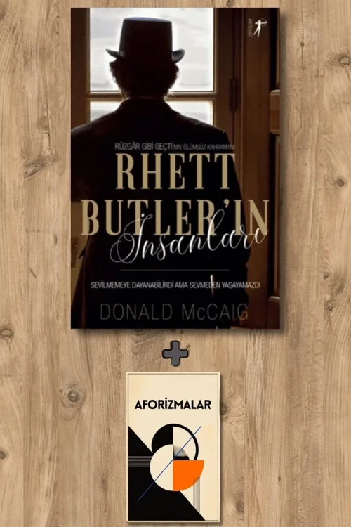 Rhett Butler'ın İnsanları + Aforizmalar - Donald McCaig