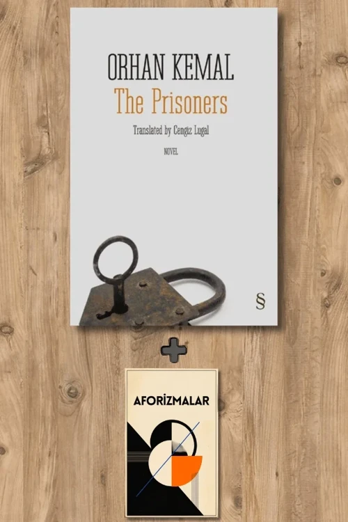 The Prisoners + Aforizmalar - Orhan Kemal