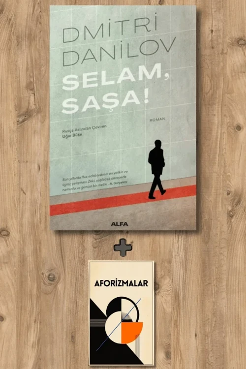 Selam Saşa! + Aforizmalar - Dmitri Danilov