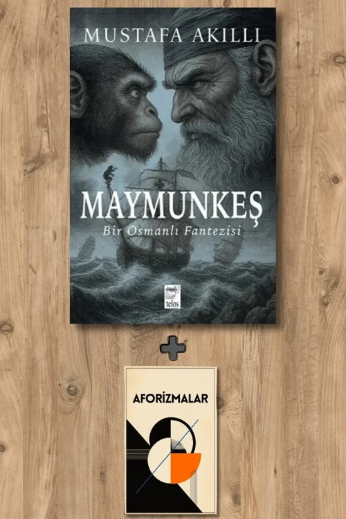 Maymunkeş + Aforizmalar - Mustafa Akıllı