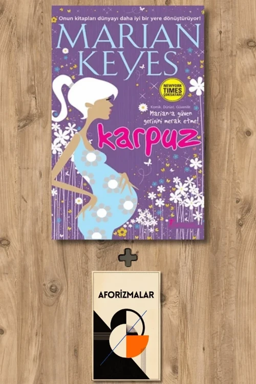 Karpuz + Aforizmalar - Marian Keyes