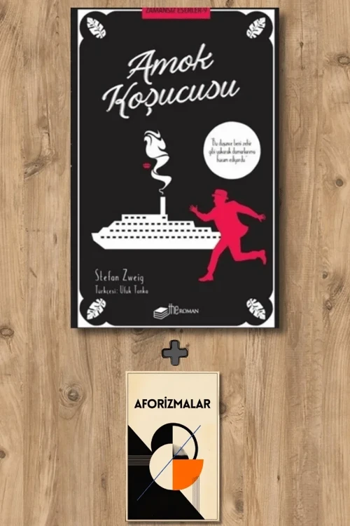 Amok Koşucusu + Aforizmalar - Stefan Zweig