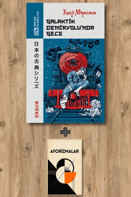 Galaktik Demiryolu’nda Gece + Aforizmalar - Kenji Miyazawa