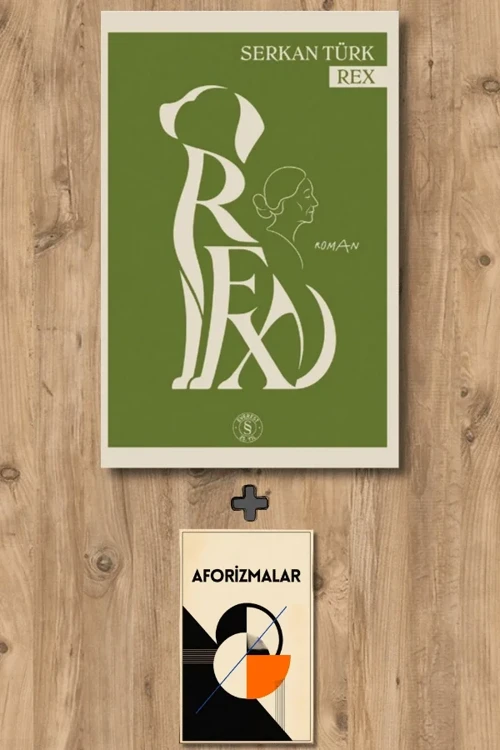 Rex + Aforizmalar - Serkan Türk