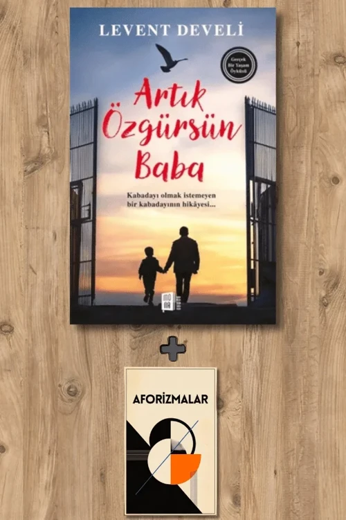 Artık Özgürsün Baba + Aforizmalar - Levent Develi