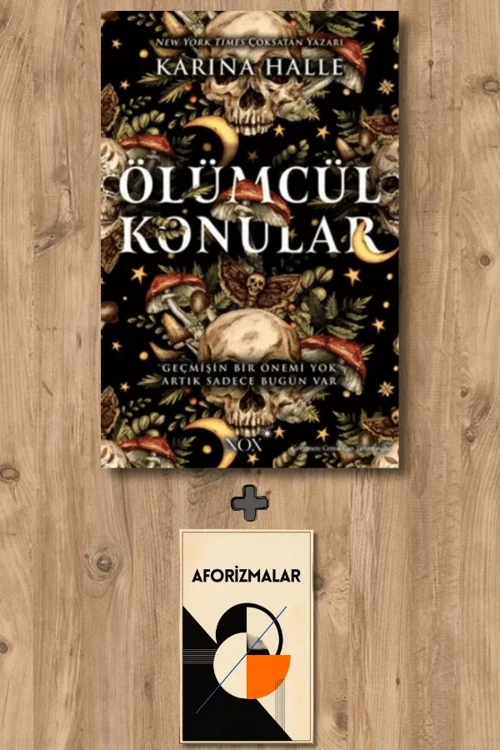 Ölümcül Konular + Aforizmalar - Karina Halle