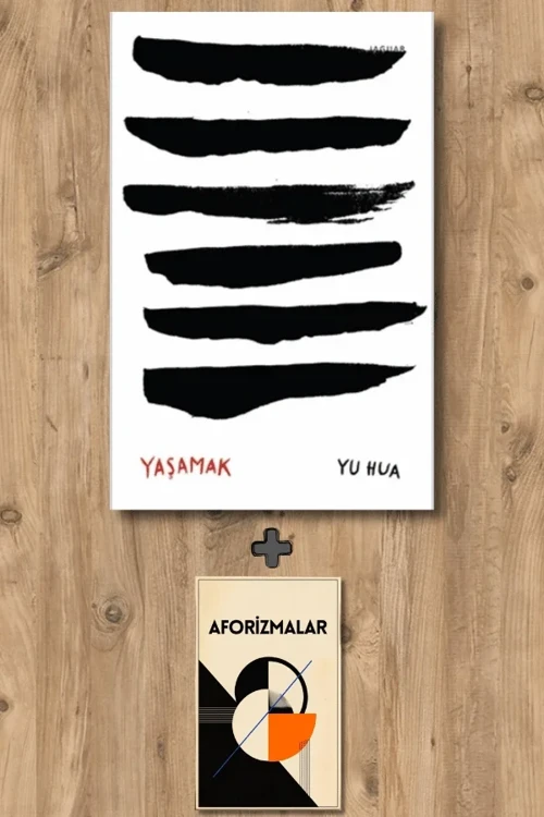 Yaşamak + Aforizmalar - Yu Hua