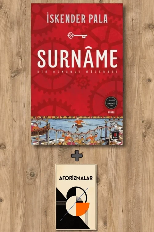 Surnâme - Bir Osmanlı Mâcerası + Aforizmalar - İskender Pala