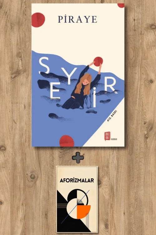 Seyir + Aforizmalar - Piraye