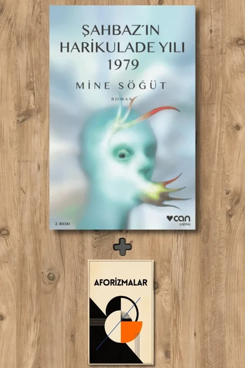 Şahbaz'ın Harikulade Yılı 1979 + Aforizmalar - Mine Söğüt