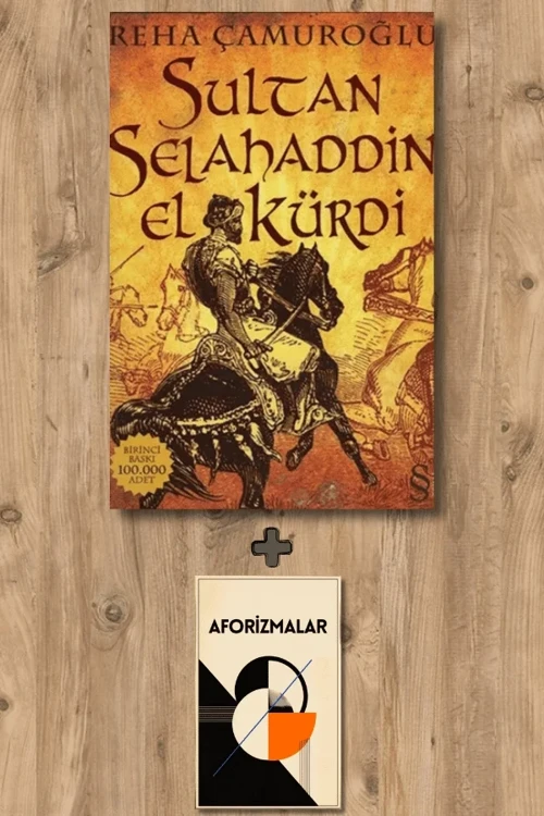 Sultan Selahaddin El Kürdi + Aforizmalar - Reha Çamuroğlu