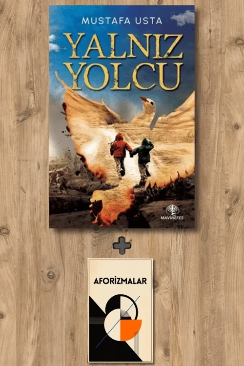 Yalnız Yolcu + Aforizmalar - Mustafa Usta