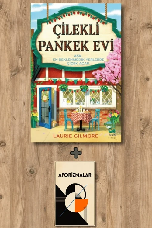 Çilekli Pankek Evi + Aforizmalar - Laurie Gilmore
