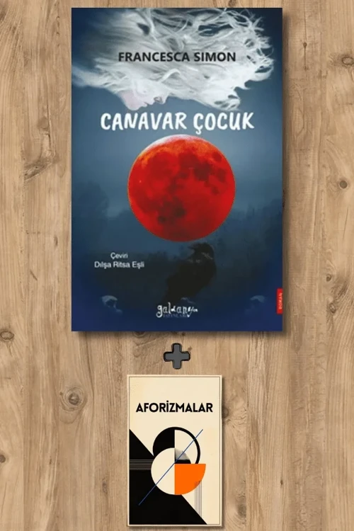 Canavar Çocuk + Aforizmalar - Francesca Simon