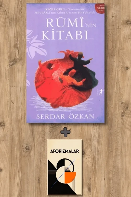 Rûmi'nin Kitabı + Aforizmalar - Serdar Özkan