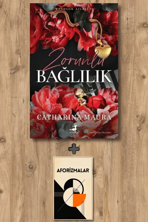 Zorunlu Bağlılık + Aforizmalar - Catharina Maura